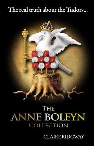Stock image for The Anne Boleyn Collection: The Real Truth About the Tudors for sale by HPB-Emerald