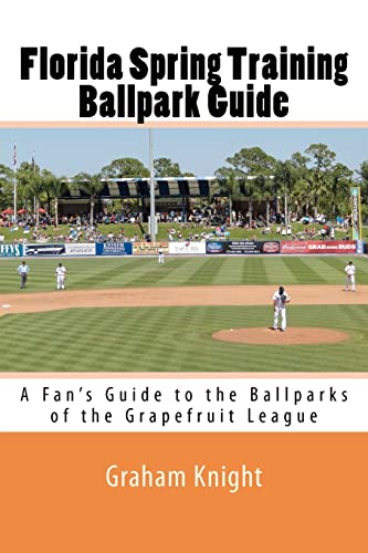 Imagen de archivo de Florida Spring Training Ballpark Guide: A Fan's Guide to the Ballparks of the Grapefruit League a la venta por Irish Booksellers