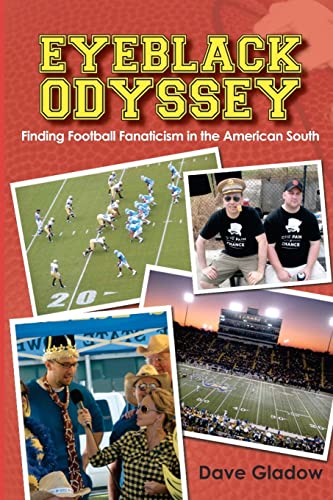 9781470040376: Eyeblack Odyssey: Finding Football Fanaticism in the American South