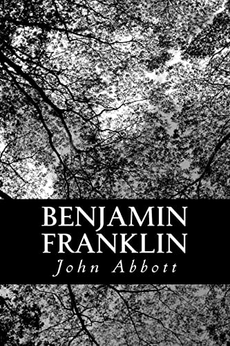 Benjamin Franklin (9781470042561) by Abbott, John