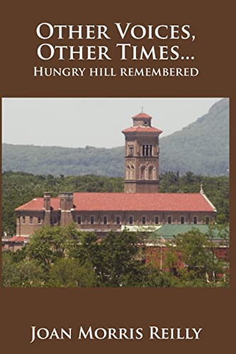 Stock image for Other Voices, Other Times . . Hungry Hill Remembered for sale by Better World Books