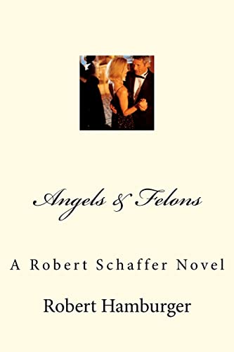 Stock image for Angels & Felons: A Robert Schaffer Novel for sale by HPB-Ruby