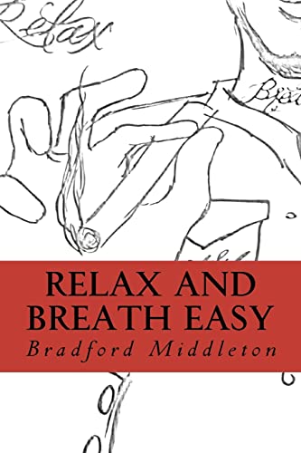 Stock image for Relax and Breath Easy for sale by Lucky's Textbooks