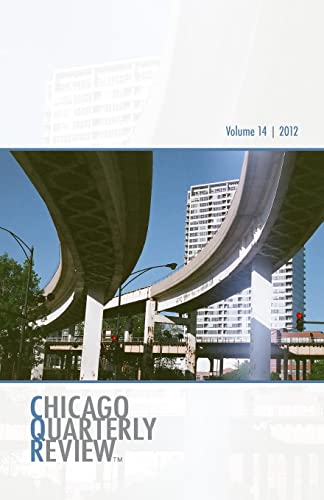 Stock image for Chicago Quarterly Review Vol. 14 for sale by THE SAINT BOOKSTORE