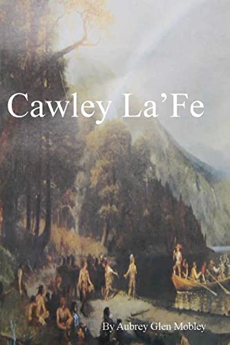 Imagen de archivo de Cawley La'Fe a la venta por THE SAINT BOOKSTORE