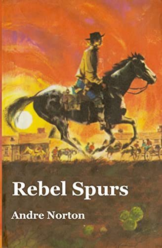 Rebel Spurs (9781470053024) by Norton, Andre