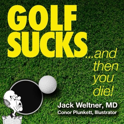 Stock image for Golf Sucks.and then you die! for sale by SecondSale