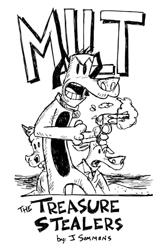 Milt: The Treasure Stealers (9781470061906) by Simmons, J.