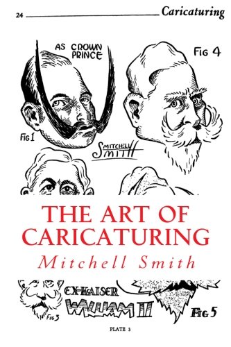 The Art of Caricaturing (9781470063382) by Smith, Mitchell