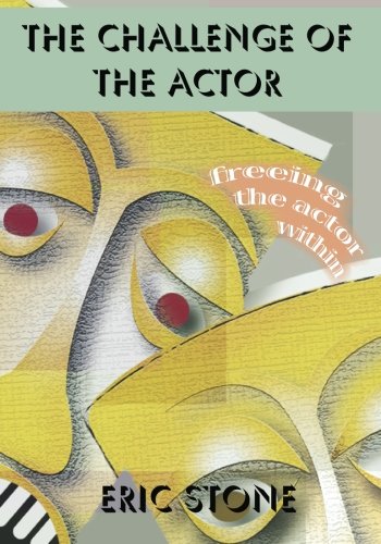 Stock image for The Challenge of the Actor: Freeing the Actor Within for sale by ThriftBooks-Dallas