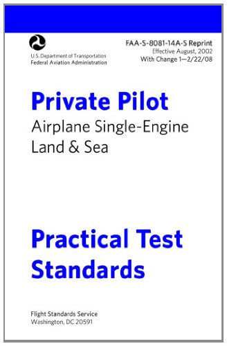 9781470069421: Private Pilot Airplane Practical Test Standards FAA-S-8081-14A Single-Engine: Airplane Single-Engine Land and Sea