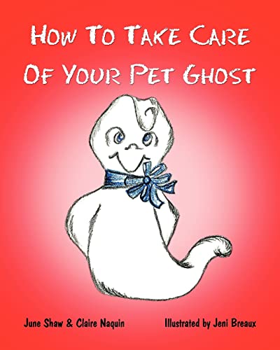 Beispielbild fr How to Take Care of Your Pet Ghost zum Verkauf von Save With Sam