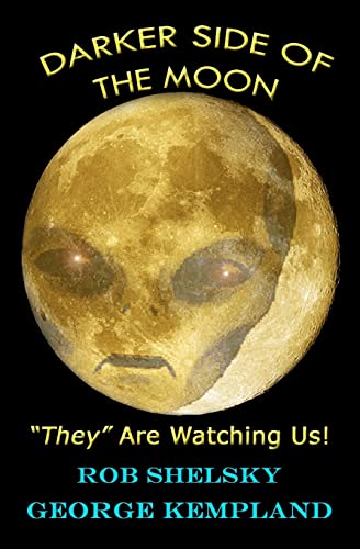 Beispielbild fr DARKER SIDE OF THE MOON "They" Are Watching Us! zum Verkauf von WorldofBooks