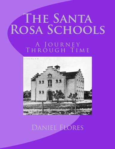 9781470073091: The Santa Rosa Schools: A Journey Through Time