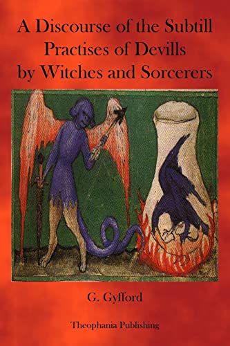 Beispielbild fr A Discourse of the subtill Practises of Devills by Witches and Sorcerers zum Verkauf von THE SAINT BOOKSTORE