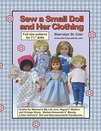 9781470074357: Sew a Small Doll and Her Clothing: Full Size Patterns for 7.5 inch Florabunda and Her Outfits