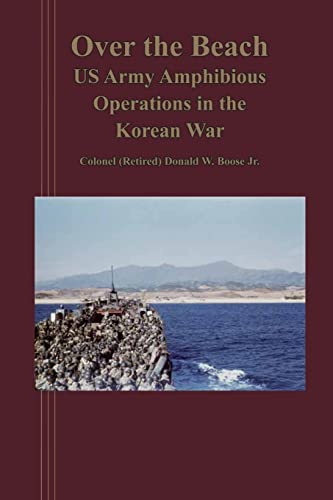 Stock image for Over the Beach: US Arm Amphibious Operations in the Korean War for sale by Lucky's Textbooks