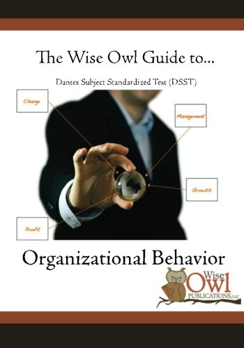 Imagen de archivo de The Wise Owl Guide To. Dantes Subject Standardized Test (DSST) Organizational Behavior a la venta por HPB-Red
