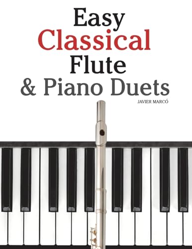 9781470077327: Easy Classical Flute & Piano Duets: Featuring music of Bach, Vivaldi, Wagner and other composers