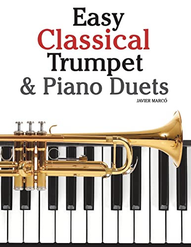 9781470081294: Easy Classical Trumpet & Piano Duets: Featuring music of Bach, Grieg, Wagner, Strauss and other composers