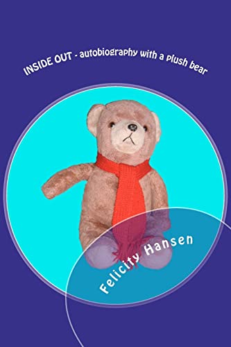Beispielbild fr INSIDE OUT - autobiography with a plush bear zum Verkauf von WorldofBooks