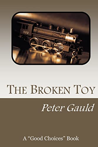 Stock image for The Broken Toy for sale by THE SAINT BOOKSTORE