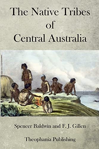 Stock image for The Native Tribes of Central Australia for sale by Lucky's Textbooks