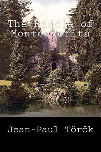 Stock image for The Riddle of Monte Verita for sale by ThriftBooks-Atlanta