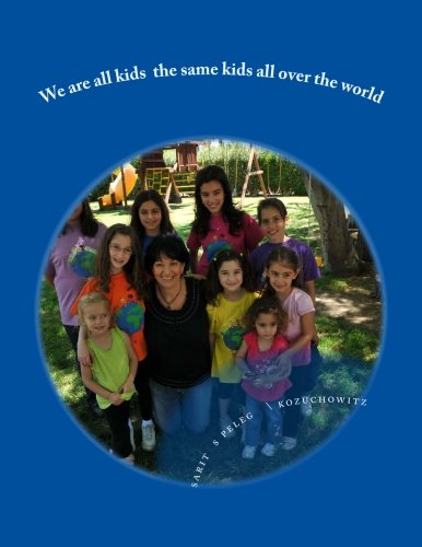 Stock image for we are all kids - the same kids - all over the world for sale by Revaluation Books