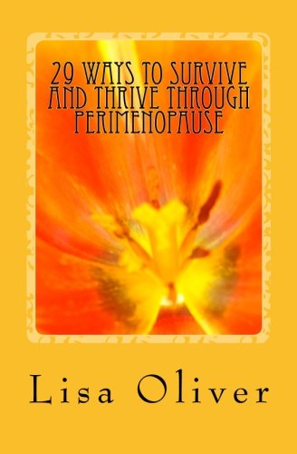 Beispielbild fr 29 Ways to Survive and Thrive Through Perimenopause zum Verkauf von HPB-Emerald