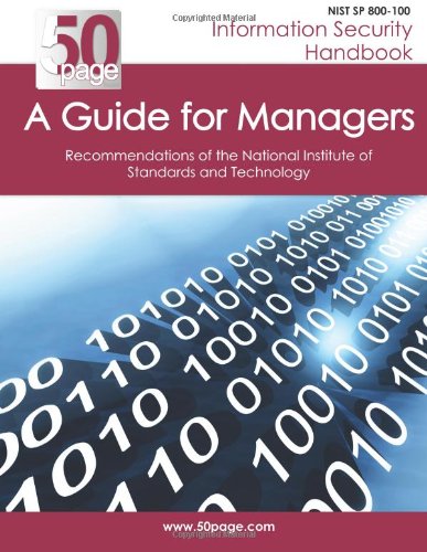Beispielbild fr NIST SP 800-100 Information Security Handbook: A Guide for Managers (Volume 1) zum Verkauf von Revaluation Books