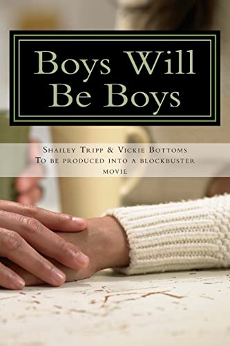 Beispielbild fr Boys Will Be Boys : Media, Morality, and the Coverup of the Todd Palin Shailey Tripp Sex Scandal zum Verkauf von Better World Books