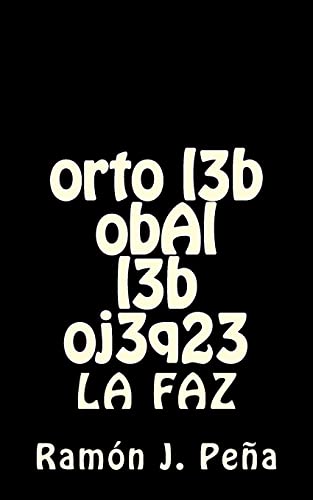 Stock image for obAl orto l3b oj3q23 l3b: La Faz (SpaPena, Ramon Jose for sale by Iridium_Books