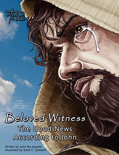 Imagen de archivo de Beloved Witness: The Good News According to John a la venta por THE SAINT BOOKSTORE