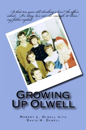 Beispielbild fr Growing Up Olwell: A look at a Catholic middle class family from Seattle. zum Verkauf von Revaluation Books