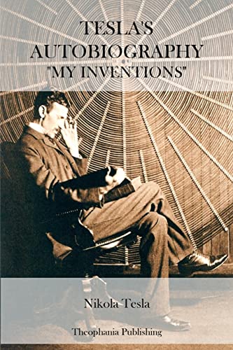 Tesla's Autobiography (9781470101312) by Tesla, Nikola