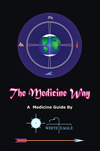 The Medicine Way (9781470101503) by Eagle, White