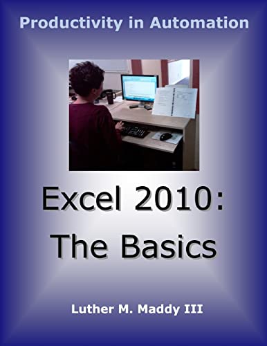 Stock image for Excel 2010: The Basics for sale by AwesomeBooks