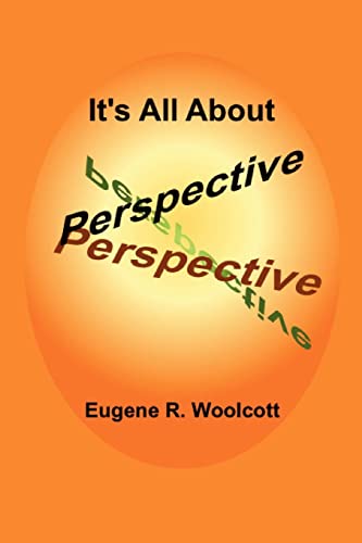 Stock image for It's All About Perspective for sale by THE SAINT BOOKSTORE