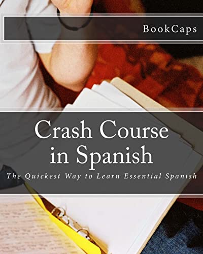 Imagen de archivo de Crash Course in Spanish: The Quickest Way to Learn Essential Spanish a la venta por ThriftBooks-Dallas
