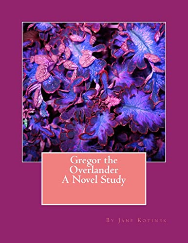Stock image for Gregor the Overlander A Novel Study for sale by SecondSale