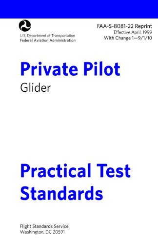 Beispielbild fr Private Pilot Glider Practical Test Standards FAA-S-8081-22 zum Verkauf von SecondSale