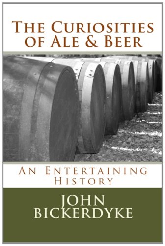 The Curiosities of Ale & Beer (9781470112660) by Bickerdyke, John