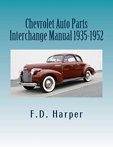 Beispielbild fr Chevrolet Auto Parts Interchange Manual 1935-1952 zum Verkauf von Save With Sam