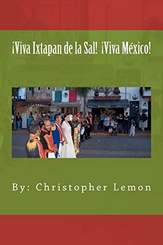 Stock image for Viva Ixtapan de la Sal! !Viva Mexico! for sale by THE SAINT BOOKSTORE