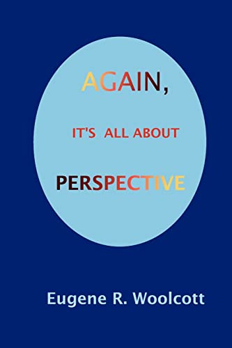Imagen de archivo de Again, It's All About Perspective a la venta por THE SAINT BOOKSTORE
