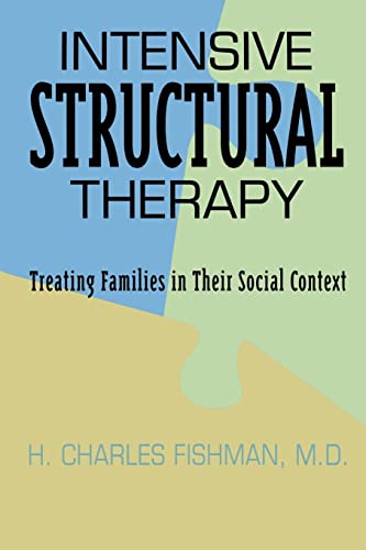 9781470117535: Intensive Structural Therapy: Treating Families in Their Social Context