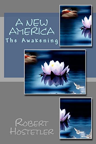 A New America: The Awakening (9781470119799) by Hostetler, Robert