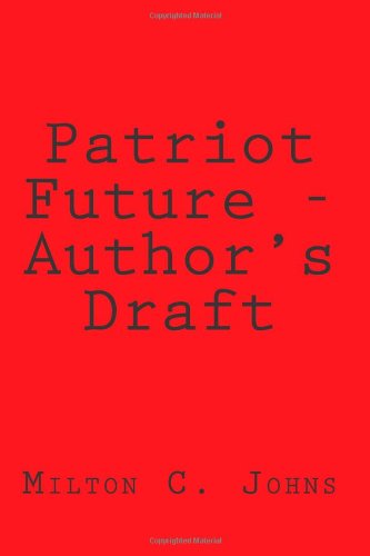 9781470120269: Patriot Future - Author's Draft