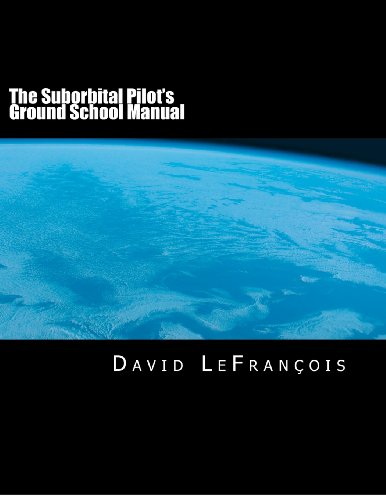 9781470120887: The Suborbital Pilot's Ground School Manual